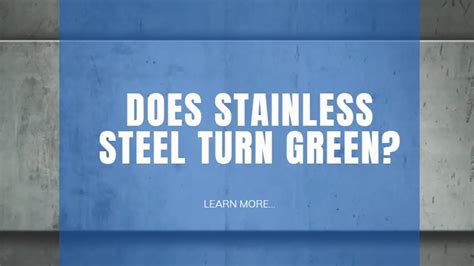 will stainless steel turn green